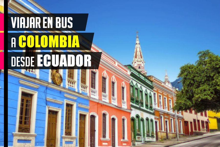 Cómo viajar en bus a Colombia desde Ecuador